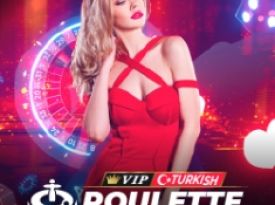 VIP Turkish Roulette:178